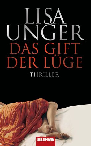 Das Gift der Lüge von Bonné,  Eva, Unger,  Lisa