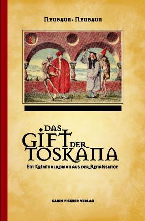 Das Gift der Toskana von Neubaur,  Neubaur /