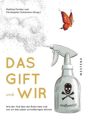 Das Gift und wir von Forster,  Mathias, Schümann,  Christopher