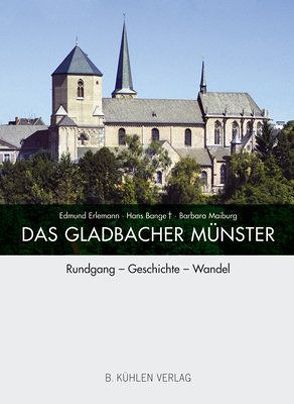 Das Gladbacher Münster von Bange,  Hans, Erlemann,  Edmund, Maiburg,  Barbara