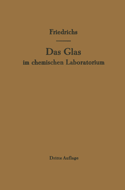 Das Glas im chemischen Laboratorium von Friedrichs,  F., Friedrichs,  J.