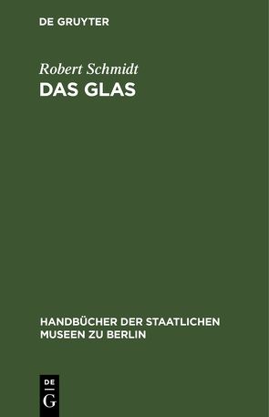 Das Glas von Schmidt,  Robert