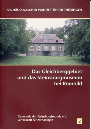 Das Gleichberggebiet und das Steinsburgmuseum bei Römhild