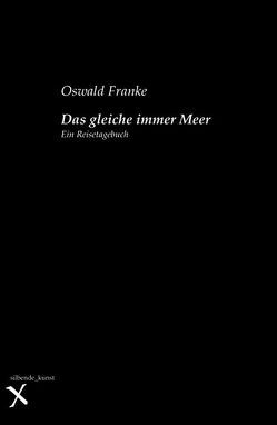 Das gleiche immer Meer von Feuerstein,  Jenny, Franke,  Oswald