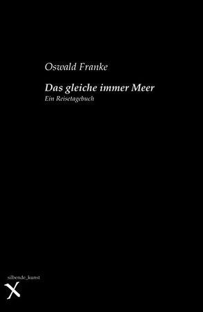 Das gleiche immer Meer von Feuerstein,  Jenny, Franke,  Oswald