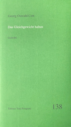 Das Gleichgewicht halten von Cott,  Georg Oswald