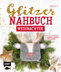 Das Glitzer-Nähbuch – Weihnachten von delari