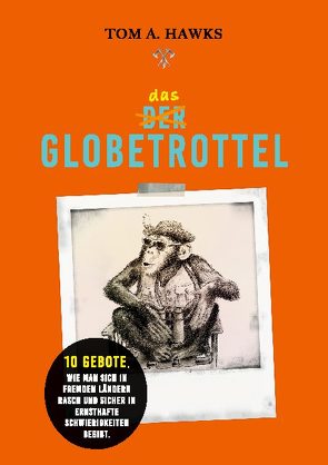 Das Globetrottel von Hawks,  Tom A.