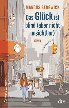 Das Glück ist blind (aber nicht unsichtbar) von Sedgwick,  Marcus, Weitbrecht,  Renate