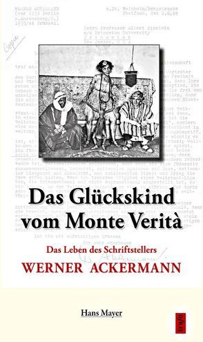 Das Glückskind vom Monte Verità von Mayer,  Hans