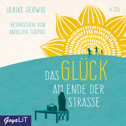 Das Glück am Ende der Straße von Herwig,  Ulrike, Thomas,  Angelika