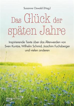 Das Glück der späten Jahre von Oswald,  Susanne