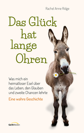 Das Glück hat lange Ohren von Ridge,  Rachel Anne