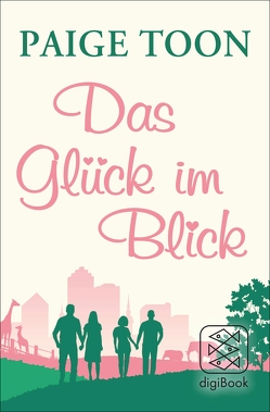 Das Glück im Blick von Toon,  Paige