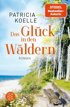 Das Glück in den Wäldern von Koelle,  Patricia