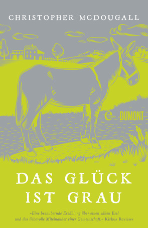 Das Glück ist grau von Jakob,  Simone, McDougall,  Christopher, Wachs,  Anne-Marie