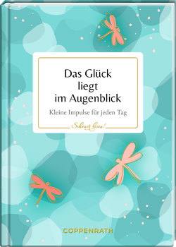 Das Glück liegt im Augenblick von Lengers,  Daniela