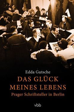 Das Glück meines Lebens von Gutsche,  Edda