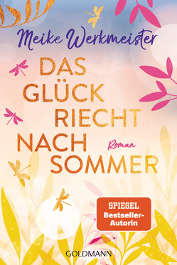 Das Glück riecht nach Sommer von Werkmeister,  Meike