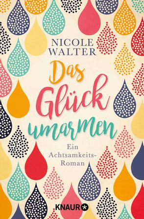 Das Glück umarmen von Walter,  Nicole