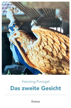 Das glückhafte Schiff / Das zweite Gesicht von Puvogel,  Henning