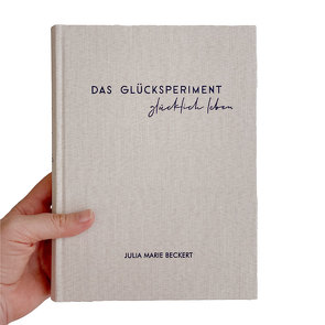 Das Glücksperiment von Beckert,  Julia Marie, Danner,  Corinna