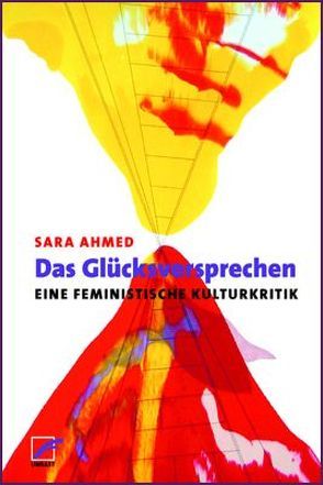 Das Glücksversprechen von Ahmed,  Sara, Gagalski,  Emilia