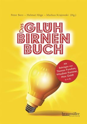 Das Glühbirnenbuch von Berz,  Peter, Goldt,  Max, Höge,  Helmut, Kaminer,  Wladimir, Krajewski,  Markus, Pynchon,  Thomas