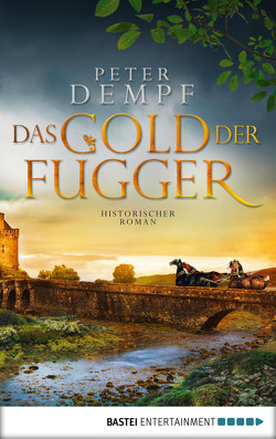 Das Gold der Fugger von Dempf,  Peter