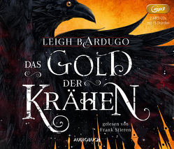 Das Gold der Krähen von Bardugo,  Leigh, Gyo,  Michelle, Stieren,  Frank