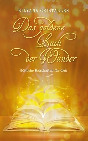 Das goldene Buch der Wunder von Cristalles,  Bilyana