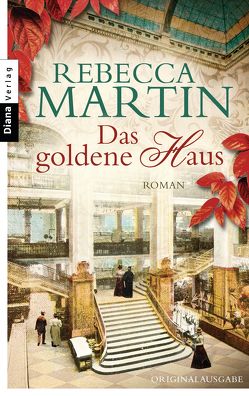 Das goldene Haus von Martin,  Rebecca