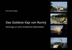 Das Goldene Kap von Rovinj von Haeger,  Doris-Anita