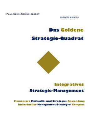 Das Goldene Strategie-Quadrat von Schweickardt,  Paul Erich