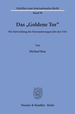 Das „Goldene Tor“. von Bass,  Michael