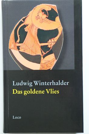 Das goldene Vlies von Picard,  Gabriel, Winterhalder,  Ludwig