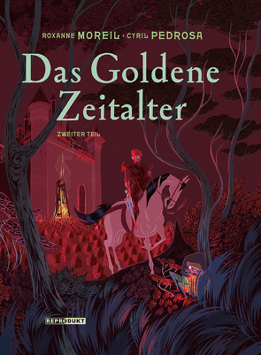 Das Goldene Zeitalter 2 von Moreil,  Roxanne, Pedrosa,  Cyril, Pröfrock,  Ulrich