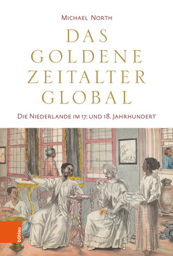 Das Goldene Zeitalter global von North,  Michael