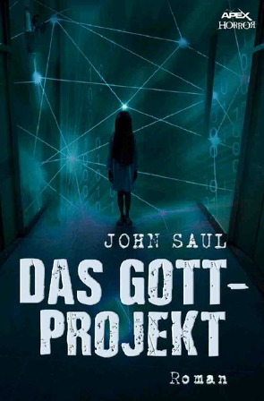 DAS GOTT-PROJEKT von Dörge,  Christian, Saul,  John