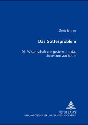 Das Gottesproblem von Jenner,  Gero