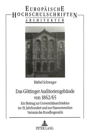 Das Göttinger Auditoriengebäude von 1962/65 von Schwager,  Bärbel