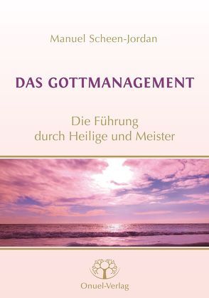 Das Gottmanagement von Scheen-Jordan,  Manuel