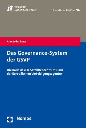 Das Governance-System der GSVP von Jonas,  Alexandra