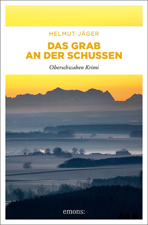 Das Grab an der Schussen von Jäger,  Helmut