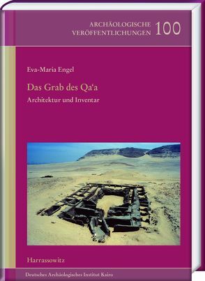 Das Grab des Qa‘a von Engel,  Eva-Maria, Hikade,  Thomas