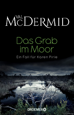 Das Grab im Moor von Brammertz,  Ute, McDermid,  Val