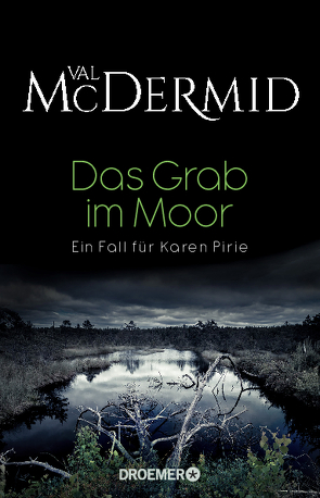 Das Grab im Moor von Brammertz,  Ute, McDermid,  Val