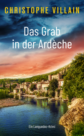 Das Grab in der Ardèche von Villain,  Christophe