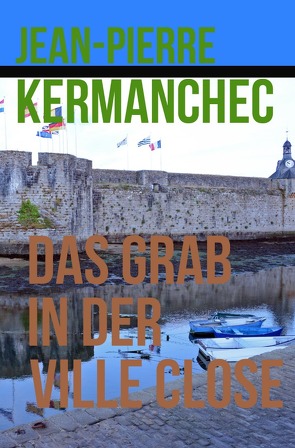 Das Grab in der Ville Close von Kermanchec,  Jean-Pierre