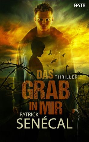 Das Grab in mir von Senécal,  Patrick